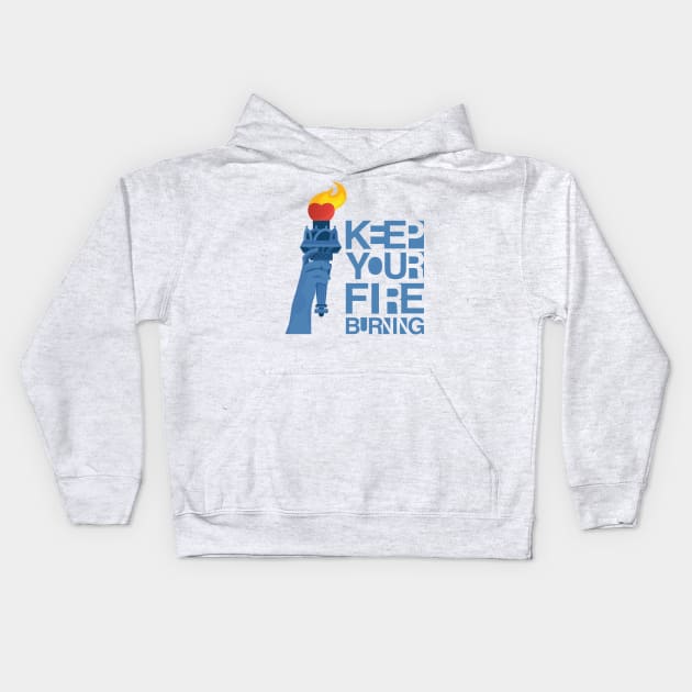 Keep your fire burning Kids Hoodie by Frispa